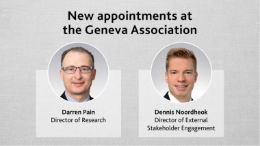 New appointments reaffirm the Geneva Association’s commitment to research excellence and stakeholder collaboration
